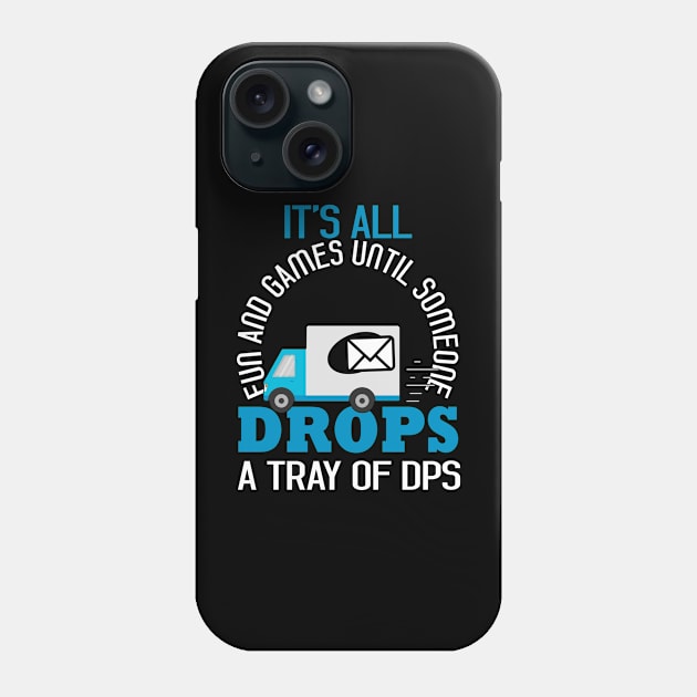 It's All Fun and Games: Hilarious Shirt For Postal Workers Phone Case by EdifyEra