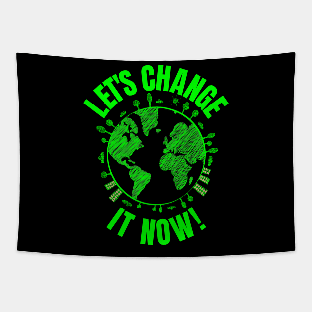 Let's change it Now Climate Policy Action Nature Earth Day Tapestry by peter2art