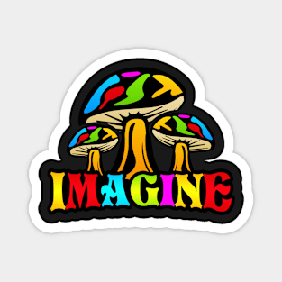 Imagine Mushroom Colorful Psychedelic Art Design Magnet