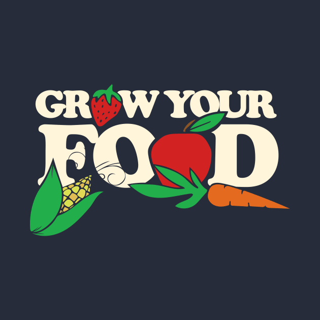 Grow your own food by bubbsnugg