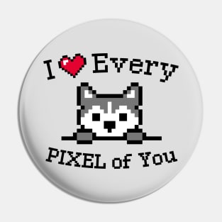 I love You / Inspirational quote / Husky puppy Pin