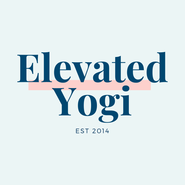 Elevated Yogi by SimplyFitandCurvyYogaStore