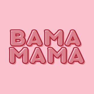 Bama Mama Bubbles T-Shirt