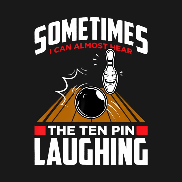 Hear The Ten Pin Laughing Funny Bowler Bowling by Aleem James