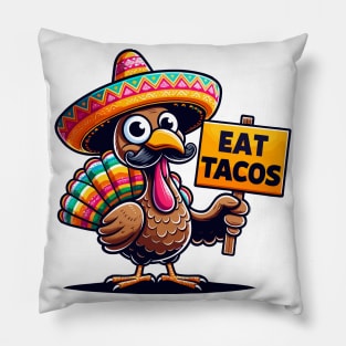 Funny Mexican Thanksgiving Turkey - Eat Tacos Pillow