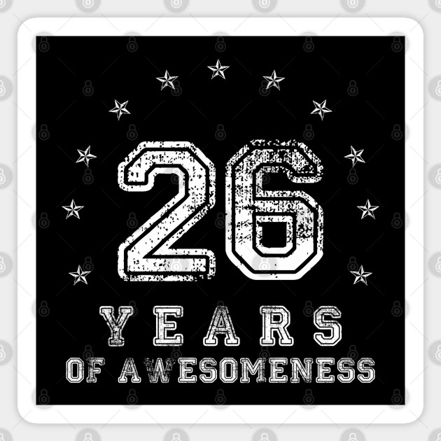 Vintage 26 Years Of Awesomeness 26th Birthday Ideas Sticker Teepublic