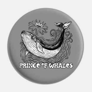 Prince Of Whales Pin