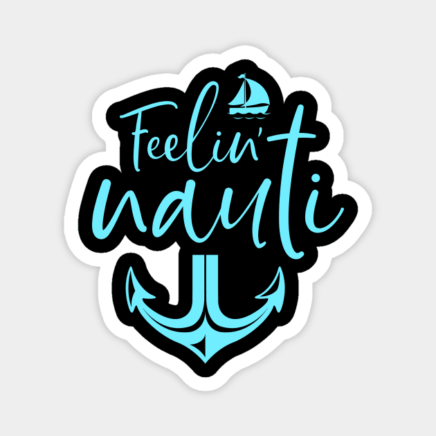 Feeling Nauti Yacht Magnet by Imutobi