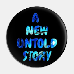 a new untold story Pin