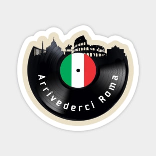 Arrivederci Roma Magnet