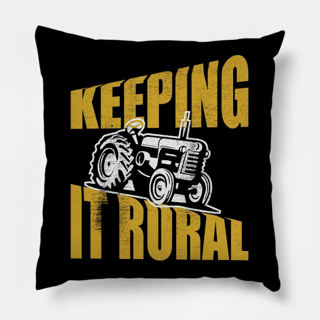 Farmer - Keeping It Rural Pillow by Kudostees