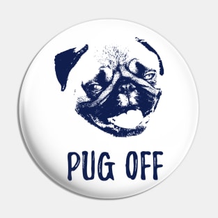 Pug off Pin