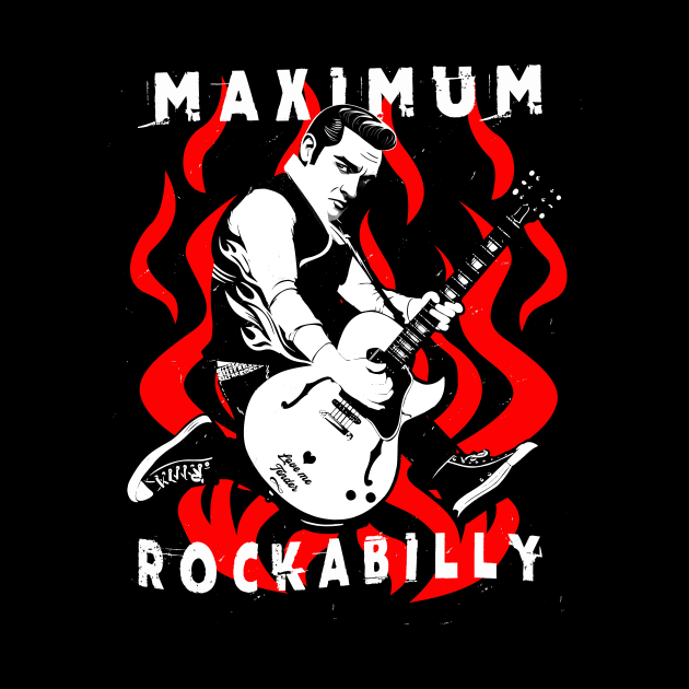 Maximum Rockabilly by Kingrocker Clothing