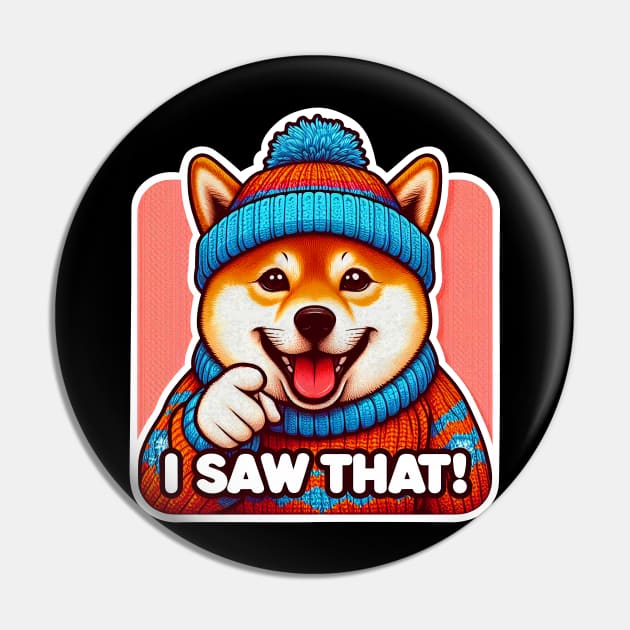 I Saw That meme Shiba inu Ugly Christmas Sweatshirt Pin by Plushism