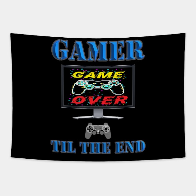 Gamer Til The End, Game Over, Video Games, Video Games Lover, Nerd, Geek, Funny Gamer, Video Games Love Birthday Gift, Gaming Girl, Gaming Boy Tapestry by DESIGN SPOTLIGHT