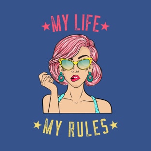 My Life My Rules Tees T-Shirt