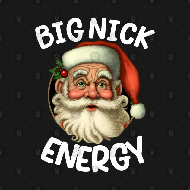 Big Nick Santa Energy Retro Santa Xmas Christmas by hadlamcom