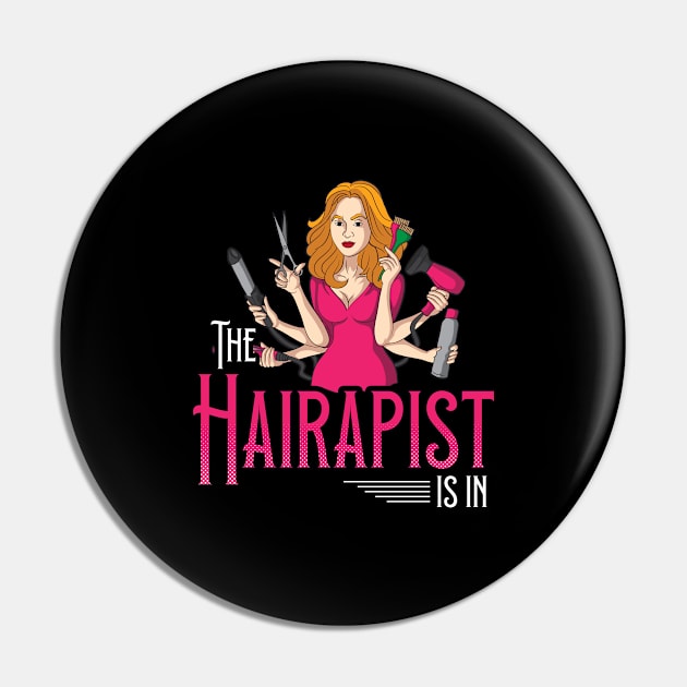 Hair Stylist Shirt | The Hairapist Is In Pin by Gawkclothing