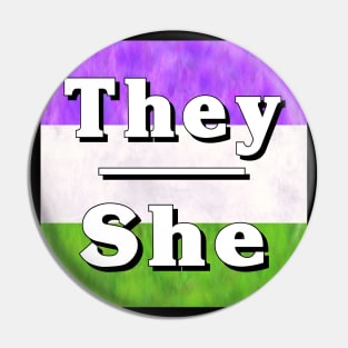 They-She Pronouns: Genderqueer Pin