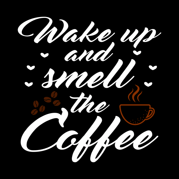 Wake up and smell the coffee by SavageArt ⭐⭐⭐⭐⭐