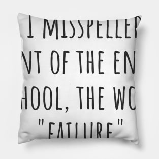 The Word "Failure" Pillow