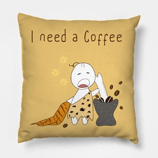 I need a  Coffee Pillow