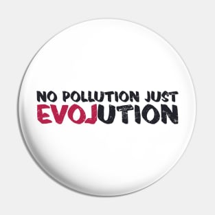 'No Pollution Just Evolution' Ocean Conservation Shirt Pin