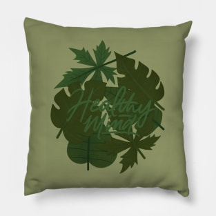 healthy mind Pillow