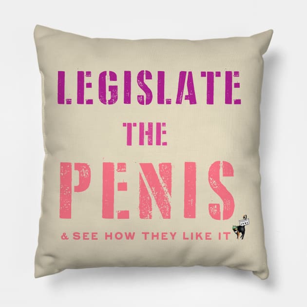 Legislate (Pink) Pillow by Feisty Army