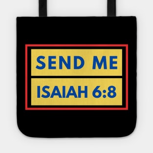 Send Me | Bible Verse Isaiah 6:8 Tote