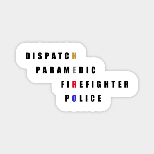 Hero, first responder, dispatch, police, fire, firefighter, paramedic Magnet