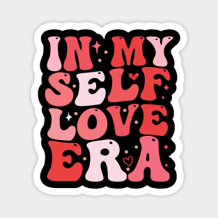 in my self love era groovy cool valentines day Magnet