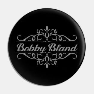 Nice Bobby Bland Pin