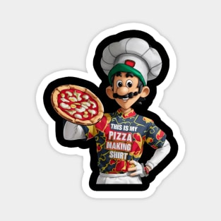 Pizza Maker Pizza Baker This Is My Pizza Making Magnet