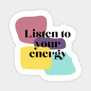 listen to you energy Color Magnet