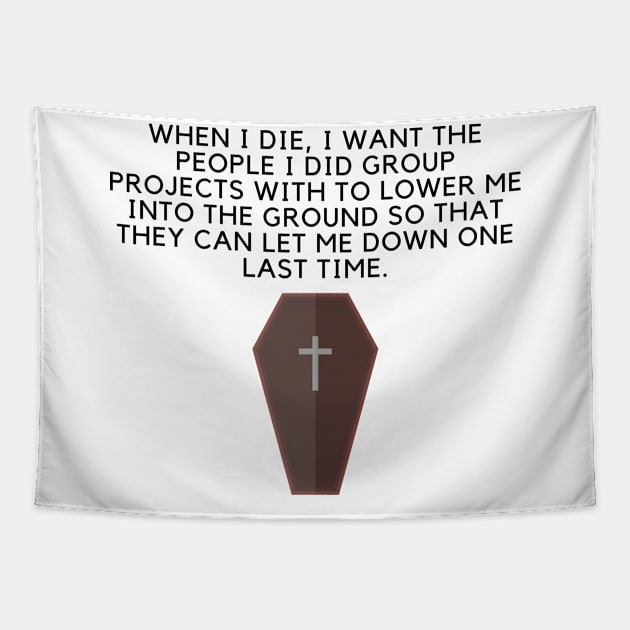 Coffin Meme Funny Let Me Down Humor Tapestry by Mellowdellow