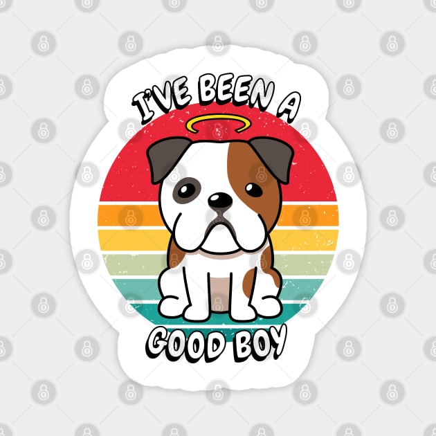 Cute english bulldog is a good boy Magnet by Pet Station