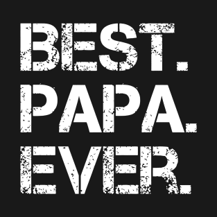 Best Papa Ever T-Shirt