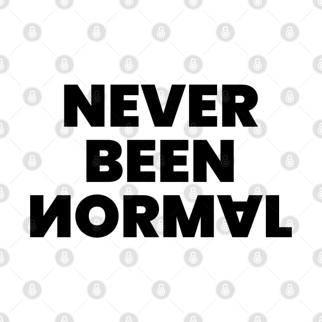 Never been normal by liviala