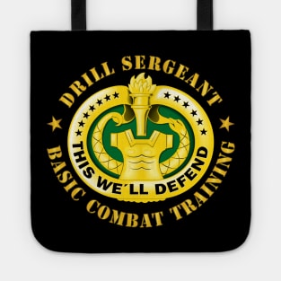 Drill Sgt Badge - Basic Combat Training Tote