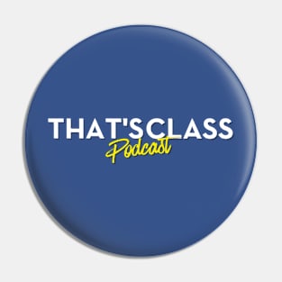 That's Class Podcast Logo Pin