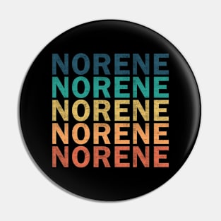 Norene Name T Shirt - Norene Vintage Retro Name Gift Item Tee Pin