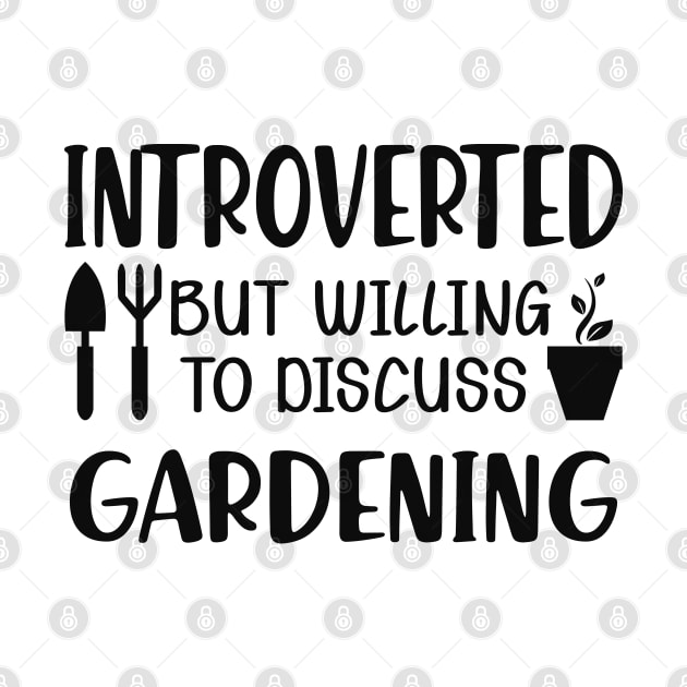 Gardener - Introverted but willing to discuss gardening by KC Happy Shop