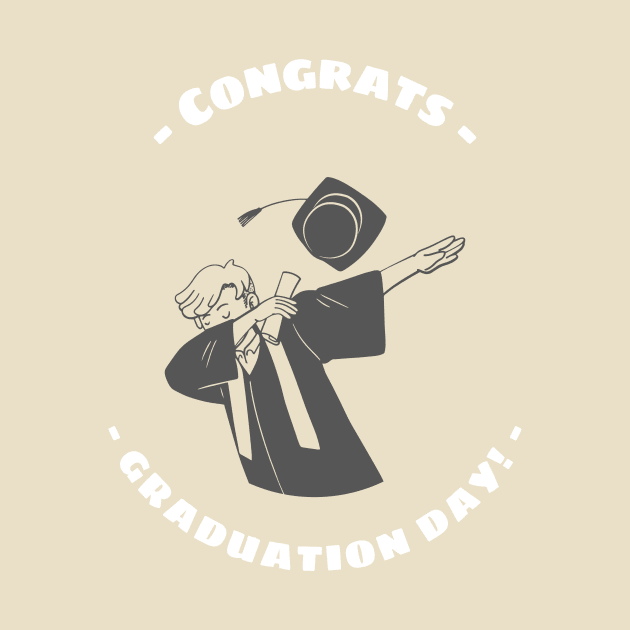 Graduation Day by WillyTees