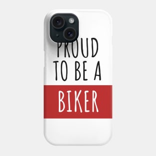 Motorcycle proud to be a biker Phone Case