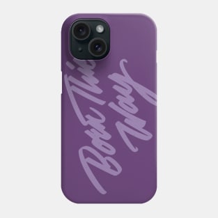 Born this way (color) Phone Case