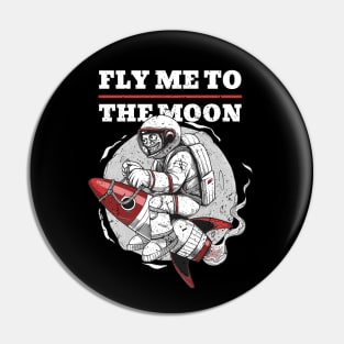 Fly me to the Moon Pin