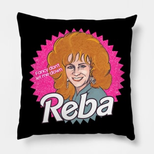 Reba - Fancy Don't Let Me Down Pillow