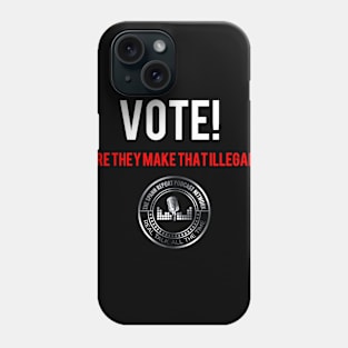 Vote! Phone Case