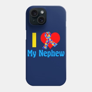 I Love My Nephew Autism Phone Case